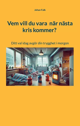 Vem vill du vara när nästa kris kommer?