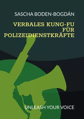 Verbales Kung-Fu für Polizeidienstkräfte