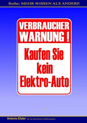 Verbraucher-Warnung: Kaufen Sie kein Elektro-Auto