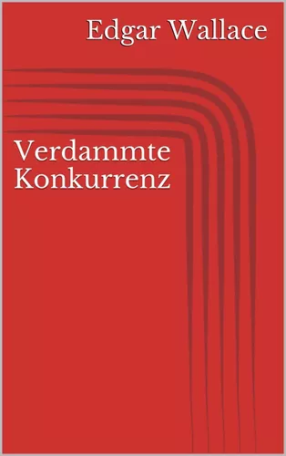 Verdammte Konkurrenz