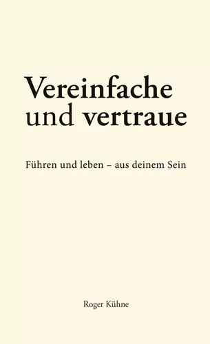 Vereinfache und vertraue