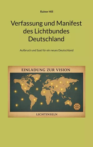 Verfassung und Manifest des Lichtbundes Deutschland