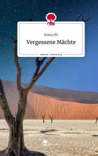 Vergessene Mächte. Life is a Story - story.one
