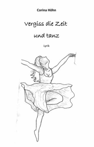 Vergiss die Zeit und tanz