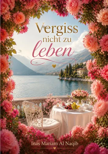 Vergiss nicht zu leben