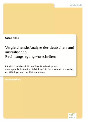Vergleichende Analyse der deutschen und australischen Rechnungslegungsvorschriften