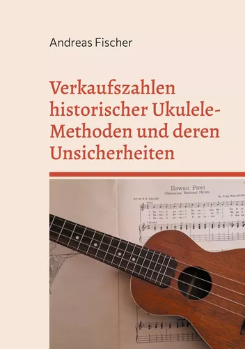 Verkaufszahlen historischer Ukulele-Methoden und deren Unsicherheiten