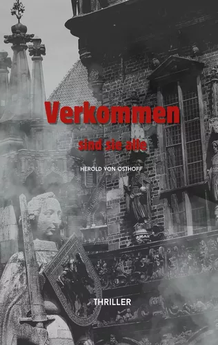 Verkommen sind sie alle