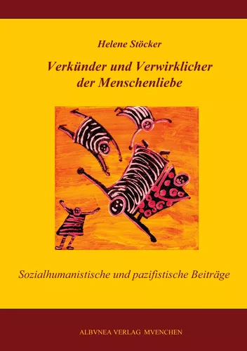 Verkünder und Verwirklicher der Menschenliebe