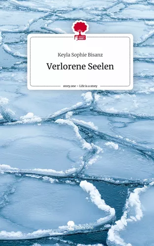 Verlorene Seelen. Life is a Story - story.one