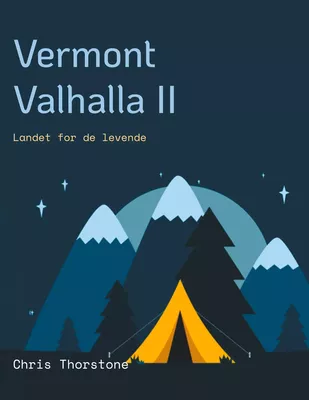 Vermont Valhalla II