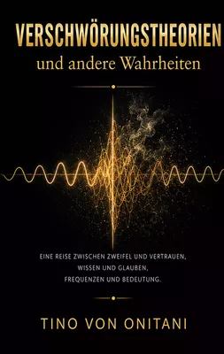 Verschwörungstheorien und andere Wahrheiten