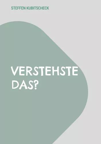 Verstehste das?