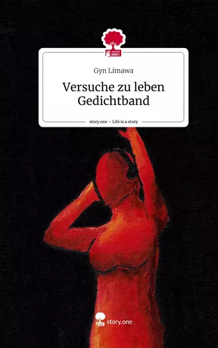Versuche zu leben Gedichtband. Life is a Story - story.one