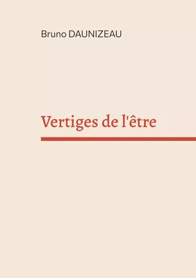 Vertiges de l'être