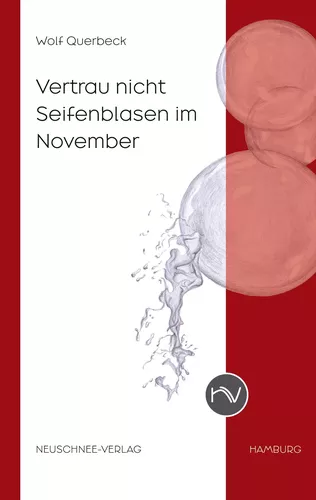 Vertrau nicht Seifenblasen im November