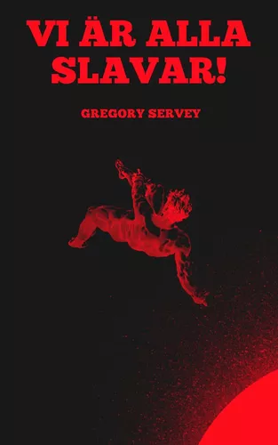 Vi är alla slavar !