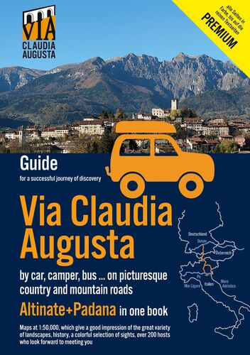 Via Claudia Augusta by car, camper, bus, ... "Altinate" +"Padana" Premium