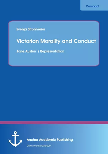 Victorian Morality and Conduct: Jane Austen´s Representation