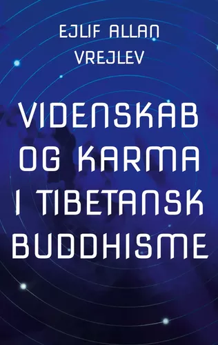 Videnskab og Karma i Tibetansk Buddhisme