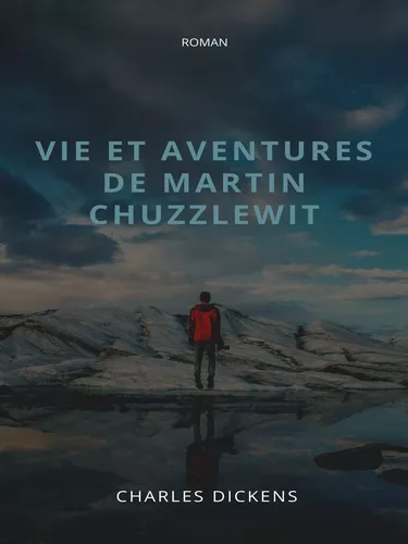 Vie et aventures de Martin Chuzzlewit