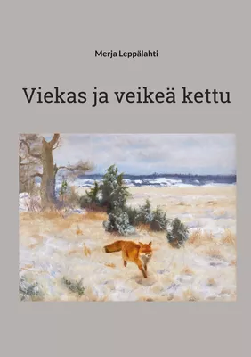Viekas ja veikeä kettu