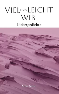 Viel und leicht Wir