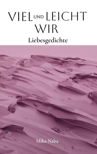 Viel und leicht Wir