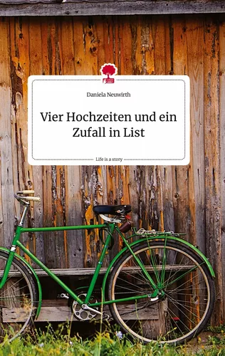Vier Hochzeiten und ein Zufall in List. Life is a Story - story.one