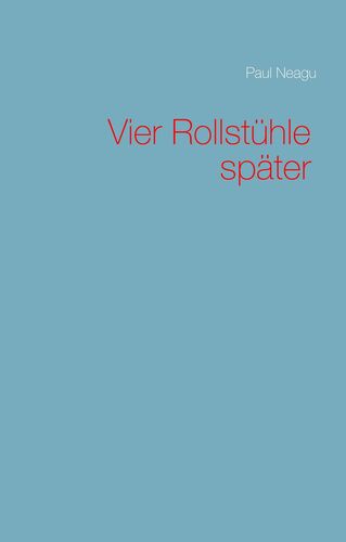Vier Rollstühle später