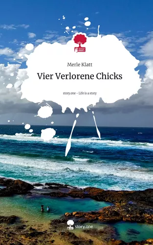 Vier Verlorene Chicks. Life is a Story - story.one
