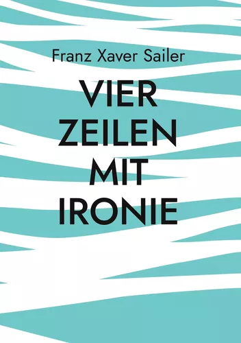 Vier Zeilen mit Ironie