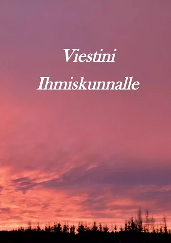 Viestini ihmiskunnalle