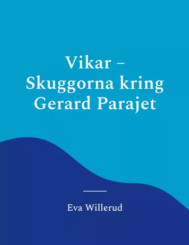 Vikar - Skuggorna kring Gerard Parajet