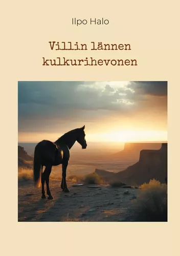 Villin lännen kulkurihevonen