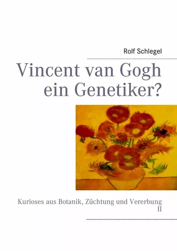Vincent van Gogh ein Genetiker?