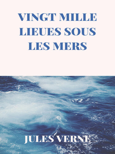 Vingt Mille Lieues sous les Mers