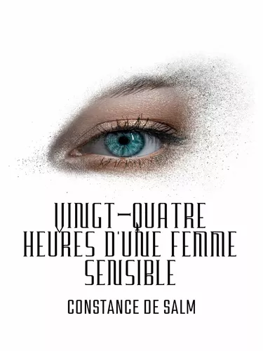 Vingt-quatre heures d'une femme sensible