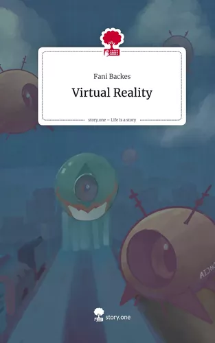 Virtual Reality. Life is a Story - story.one