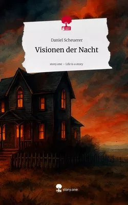 Visionen der Nacht. Life is a Story - story.one