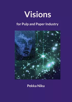 Visions for pulp and paper industry