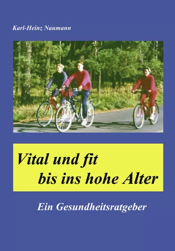 Vital und fit bis ins hohe Alter
