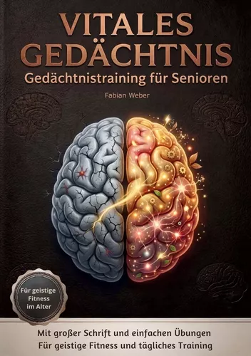 Vitales Gedächtnis - Gedächtnistraining für Senioren