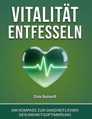 Vitalität entfesseln