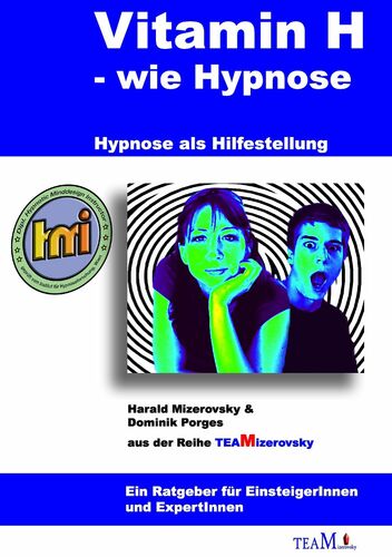 Vitamin H – wie Hypnose