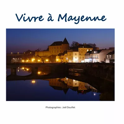 Vivre à Mayenne