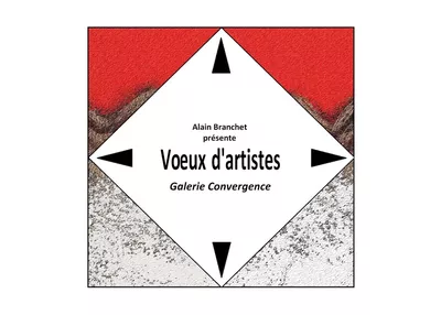 Voeux d'artistes - Galerie Convergence