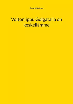 Voitonlippu Golgatalla on keskellämme