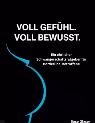 Voll Gefühl - voll bewusst