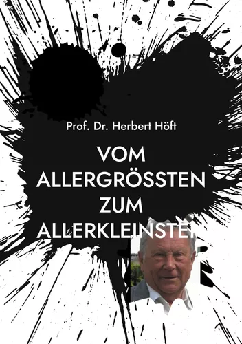 Vom Allergrößten zum Allerkleinsten